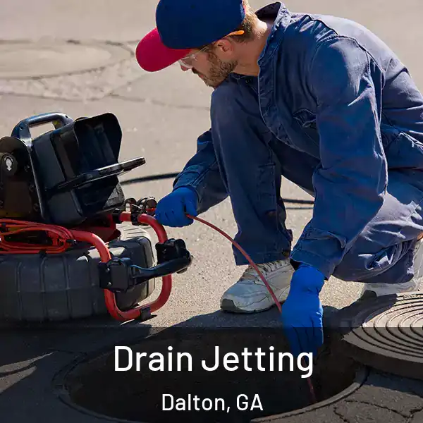  Drain Jetting Dalton, GA