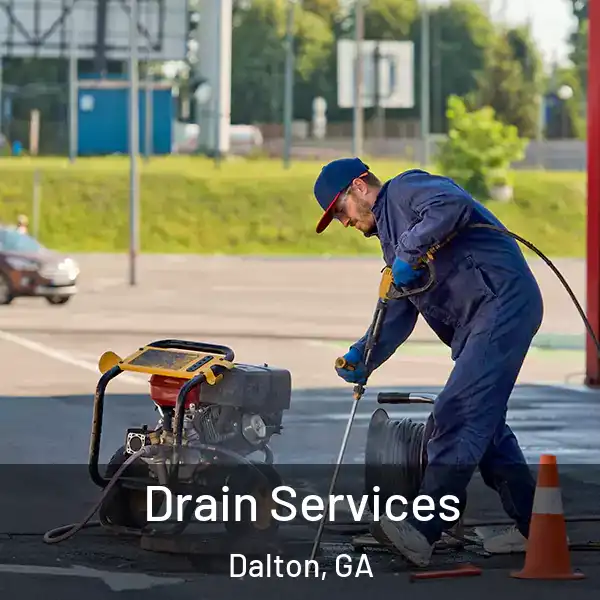  Drain Services Dalton, GA