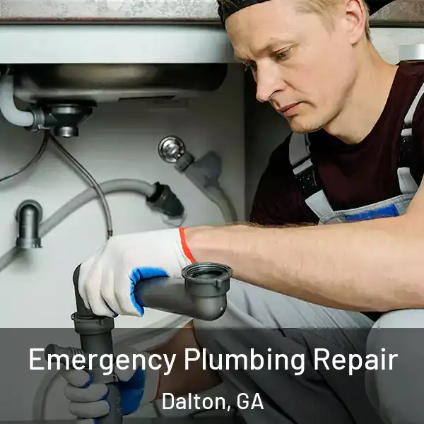  Emergency Plumbing Repair Dalton, GA
