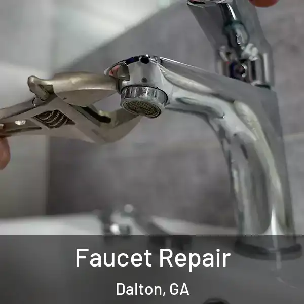  Faucet Repair Dalton, GA