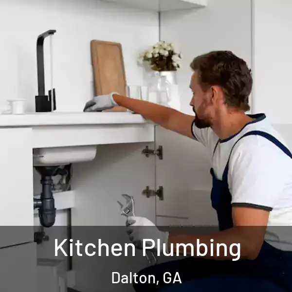  Kitchen Plumbing Dalton, GA