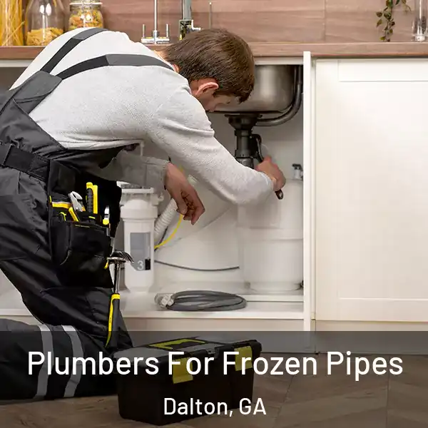  Plumbers For Frozen Pipes Dalton, GA