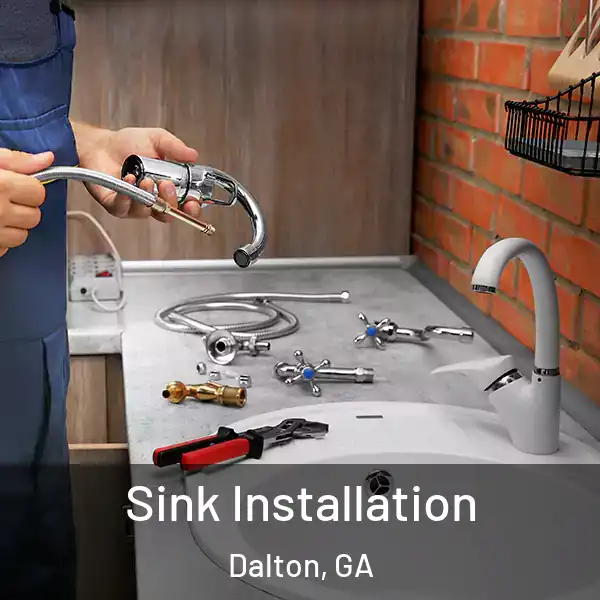  Sink Installation Dalton, GA