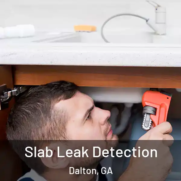  Slab Leak Detection Dalton, GA