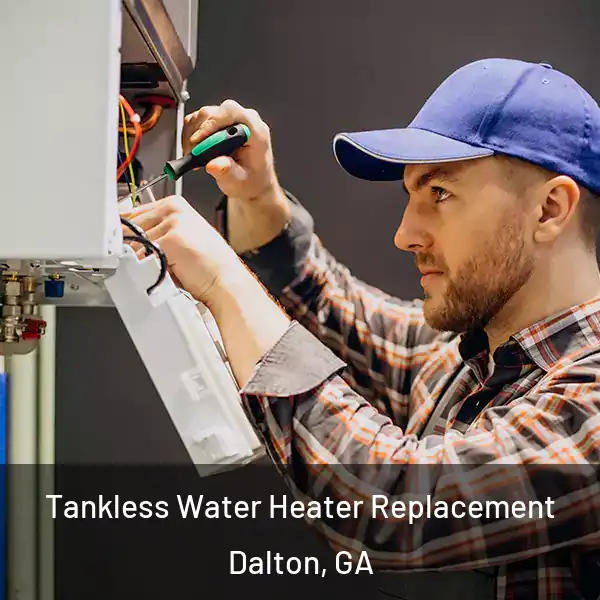  Tankless Water Heater Replacement Dalton, GA