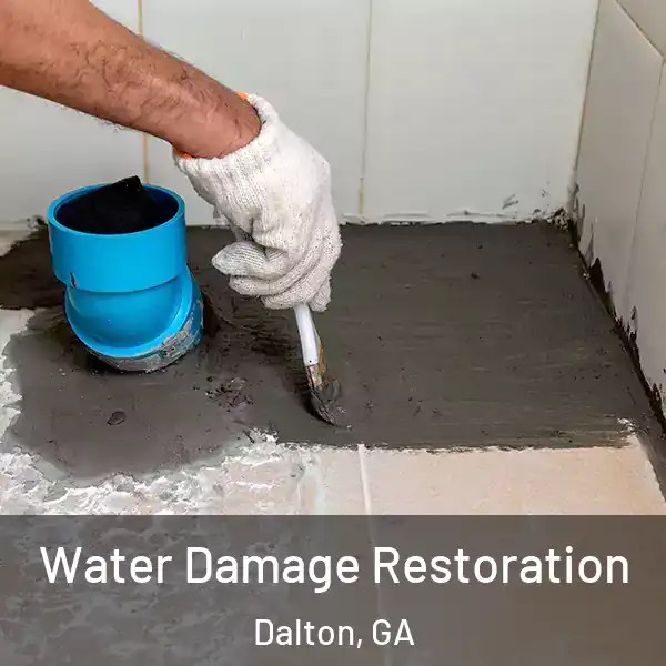  Water Damage Restoration Dalton, GA